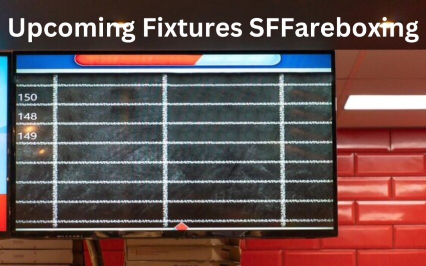 Upcoming Fixtures SFFareboxing