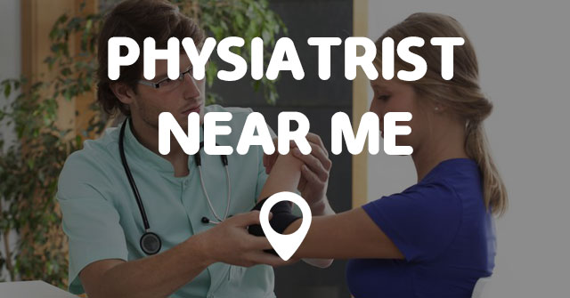 physiatrists near me
